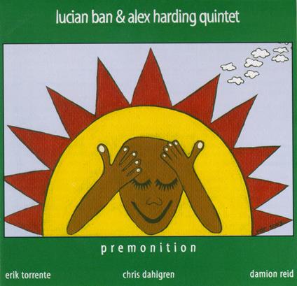 Premonition - CD Audio di Lucian Ban,Alex Harding