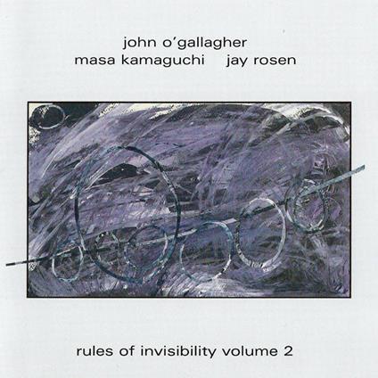 Rules of Invisibility vol.2 - CD Audio di John O'Gallagher