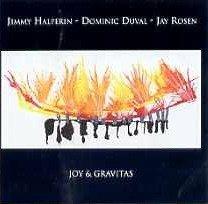 Joy & Gravitas - CD Audio di Jimmy Halperin