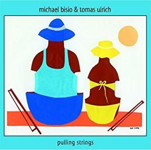 Pulling Strings - CD Audio di Michael Bisio,Tomas Ulrich