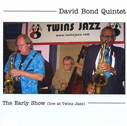 The Early Show - CD Audio di David Bond