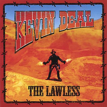 The Lawless - CD Audio di Kevin Deal
