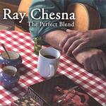 Ray Chesna - The Perfect Blend