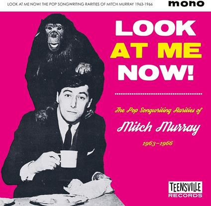 Look at Me Now! The Pop Songwriting Rarities of Mitch Murray 1963-1966 - CD Audio