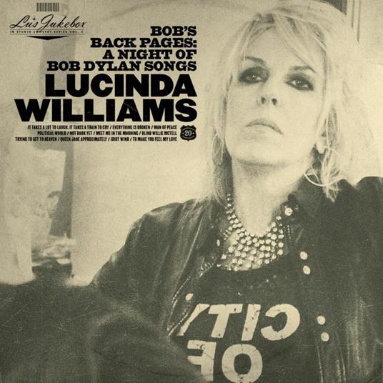 Lu's Jukebox vol.3: Bob's Back Pages - CD Audio di Lucinda Williams