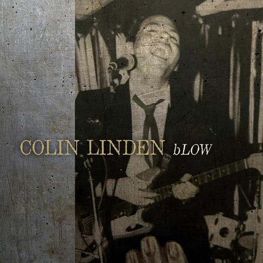 Blow - Vinile LP di Colin Linden