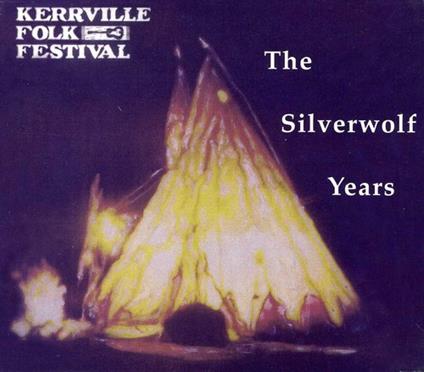 Kerrville Folk Festival: Silverwolf Years - CD Audio