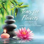 Tears For Flowers