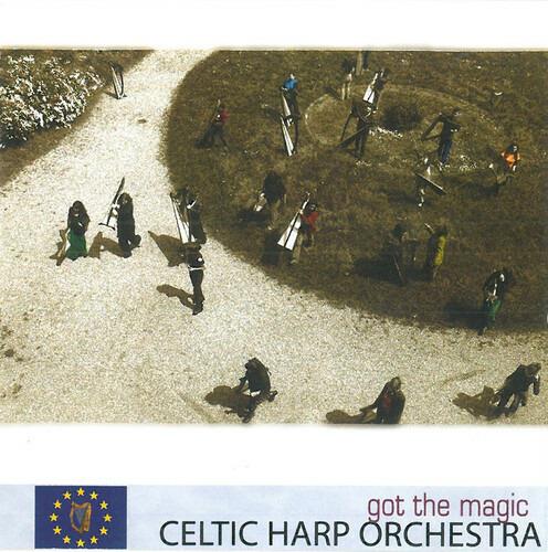 Got The Magic - CD Audio di Celtic Harp Orchestra