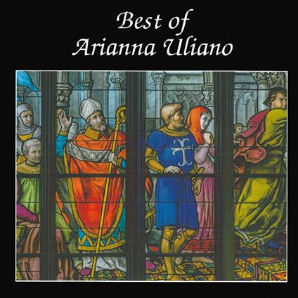 Best of - CD Audio di Arianna Uliano