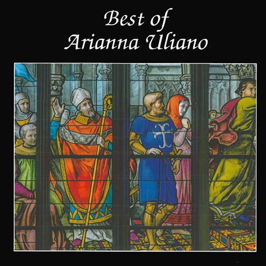 Best of - CD Audio di Arianna Uliano