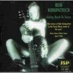 Going Back to Texas - CD Audio di Bob Kirkpatrick
