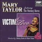 Victim of Love - CD Audio di Mary Taylor
