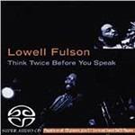 Think Twice Before Speak - SuperAudio CD di Lowell Fulson