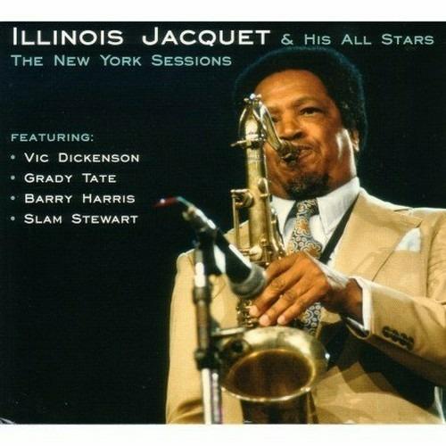 The New York Sessions - CD Audio di Illinois Jacquet