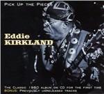 Pick Up the Pieces - CD Audio di Eddie Kirkland