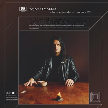 But Remember What You Have Had - CD Audio di Stephen O'Malley