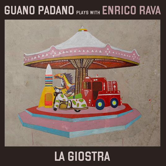La Giostra - Vinile LP di Enrico Rava,Guano Padano