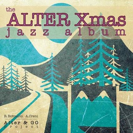 Alter Xmas Jazz Album - CD Audio di Roberto Bottalico,Augusto Creni