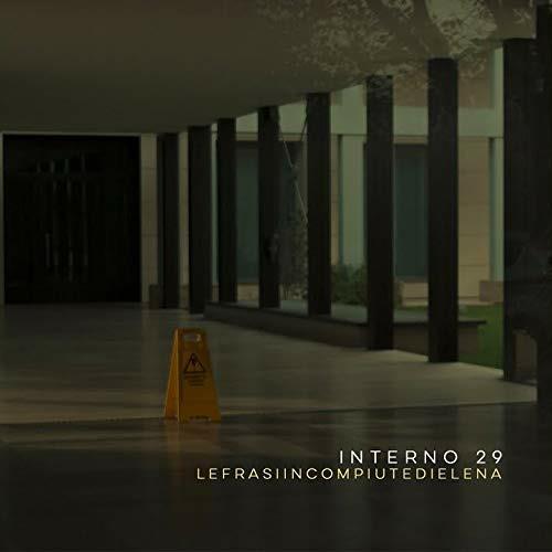 Interno 29 - CD Audio di LefrasiincompiutediElena