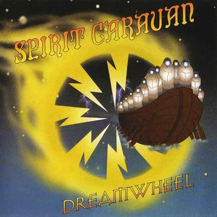 Dreamwheel - CD Audio di Spirit Caravan