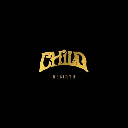 Rebirth - Vinile LP di Child