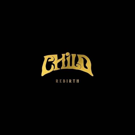 Rebirth (Side A - Side B Yellow-Orange  Edition) - Vinile LP di Child