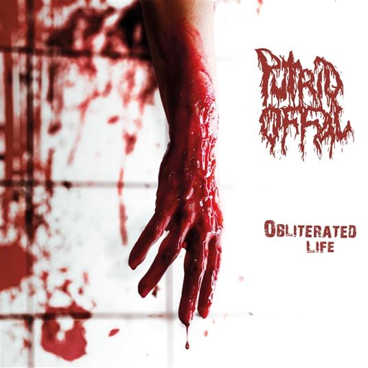 Obliterated Life - Vinile LP di Putrid Offal