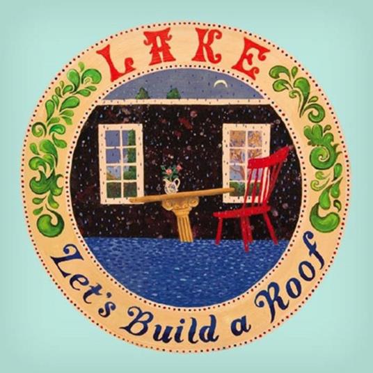 Let's Build a Roof - Vinile LP di Lake