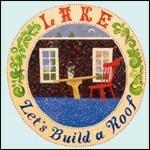 Let's Build a Roof - CD Audio di Lake
