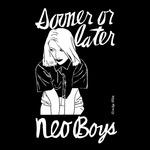 Sooner or Later - Vinile LP di Neo Boys