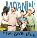 Moanin' - Vinile LP di Hive Dwellers