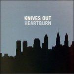 Heartburn - CD Audio di Knives Out