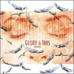 Adoration - CD Audio di Glory of This