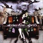 A Tragedy in Progress - CD Audio di Across Five Aprils