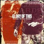 Lover Liar Ruse - CD Audio di Glory of This