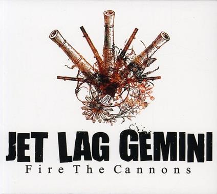 Jet Lag Gemini - Fire The Cannons - CD Audio