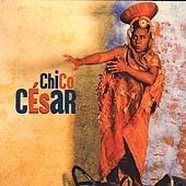 Chico Cesar - CD Audio di Chico Cesar