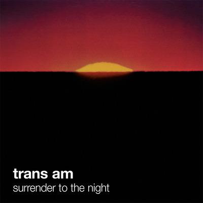 Surrender to the Night (Reissue Red Vinyl) - Vinile LP di Trans AM