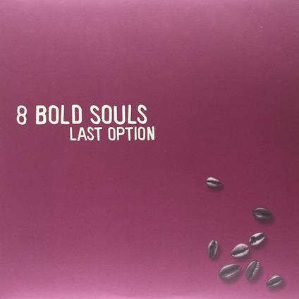 Last Option - Vinile LP di 8 Bold Souls