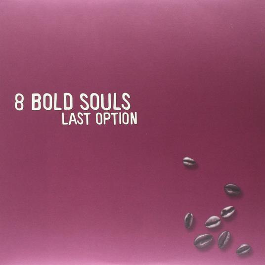 Last Option - Vinile LP di 8 Bold Souls