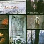 Trust Not Those in Whom Without Some Touch of Madness - CD Audio di Thalia Zedek