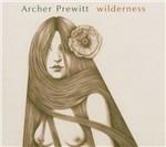 Wilderness - CD Audio di Archer Prewitt