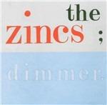 Dimmer - CD Audio di Zincs