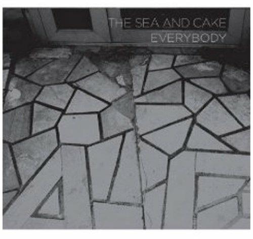 Everybody - CD Audio di Sea and Cake