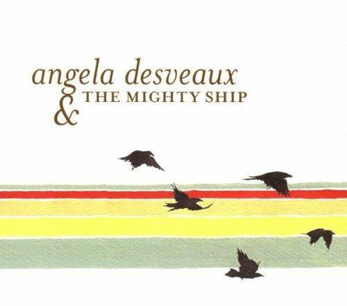 The Mighty Ship - CD Audio di Angela Desveaux