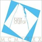MCMLXXX - Vinile LP di Lazer Crystal
