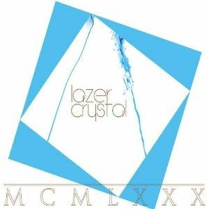 MCMLXXX - CD Audio di Lazer Crystals