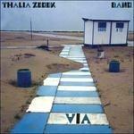 Via - CD Audio di Thalia Zedek (Band)