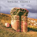 Volume X - Vinile LP di Trans AM